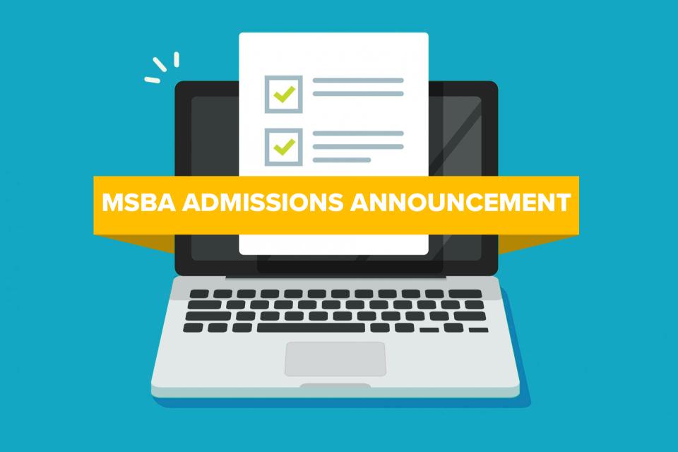 MSBA Admissions Announcement